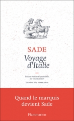 marquis de sade,italie,rome,naples,florence,siècle des lumières,michel delon,vincennes,pierre leroy,carnet de voyage